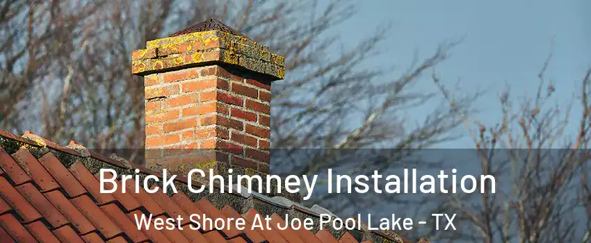 Brick Chimney Installation West Shore At Joe Pool Lake - TX