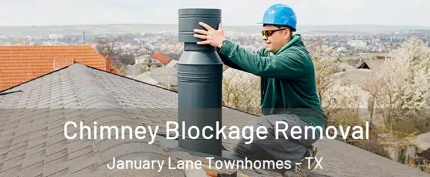 Chimney Blockage Removal January Lane Townhomes - TX
