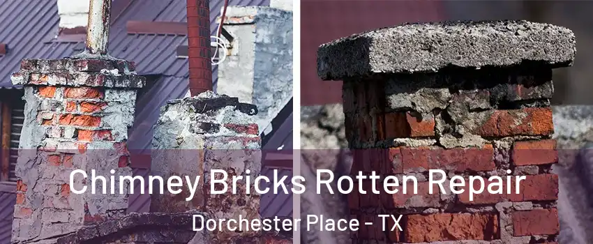 Chimney Bricks Rotten Repair Dorchester Place - TX