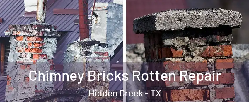 Chimney Bricks Rotten Repair Hidden Creek - TX