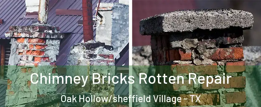Chimney Bricks Rotten Repair Oak Hollow/sheffield Village - TX