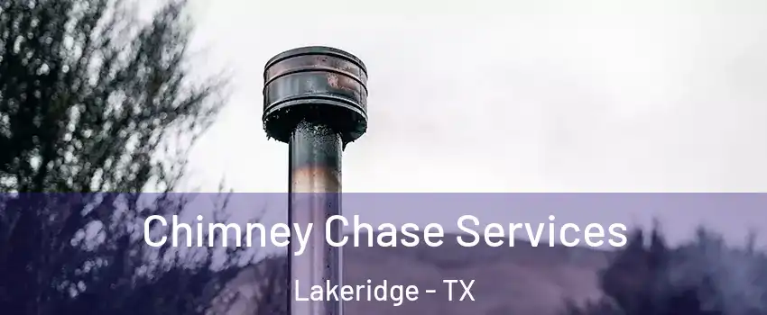Chimney Chase Services Lakeridge - TX