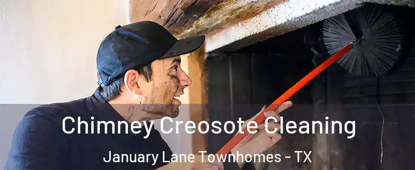 Chimney Creosote Cleaning January Lane Townhomes - TX
