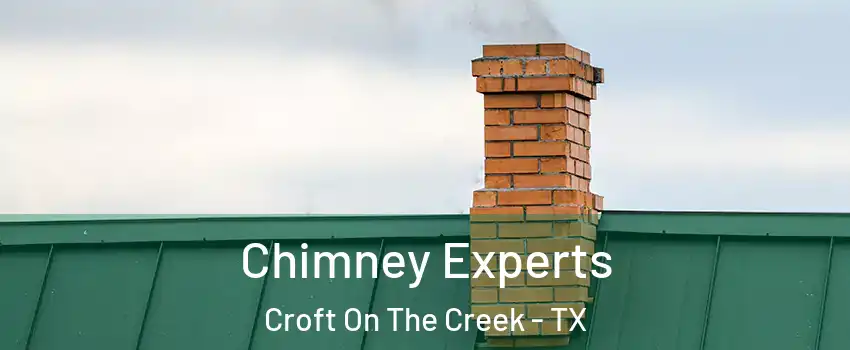 Chimney Experts Croft On The Creek - TX