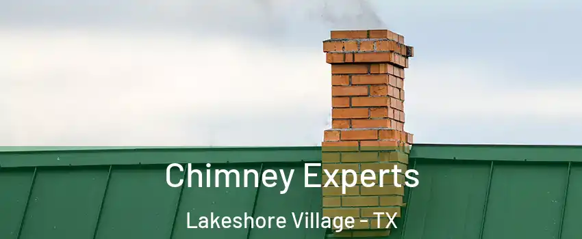 Chimney Experts Lakeshore Village - TX