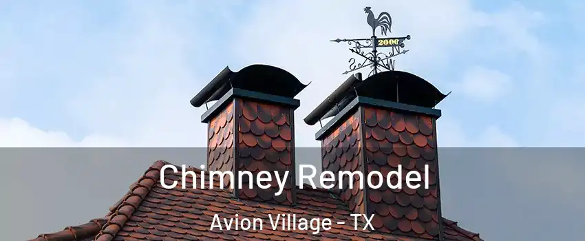 Chimney Remodel Avion Village - TX
