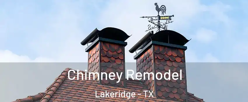 Chimney Remodel Lakeridge - TX