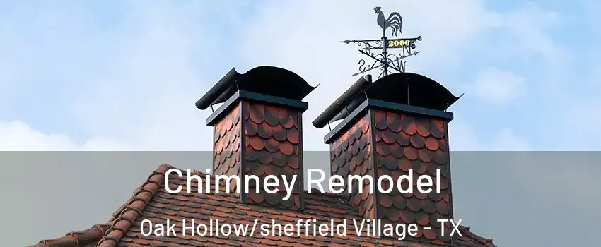 Chimney Remodel Oak Hollow/sheffield Village - TX