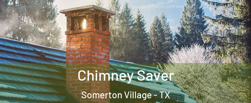 Chimney Saver Somerton Village - TX