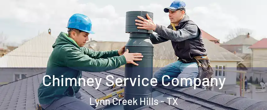 Chimney Service Company Lynn Creek Hills - TX