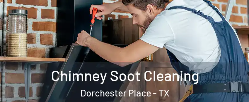 Chimney Soot Cleaning Dorchester Place - TX