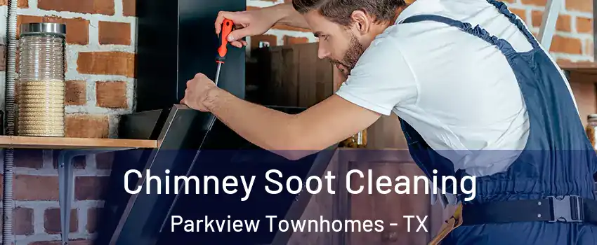 Chimney Soot Cleaning Parkview Townhomes - TX