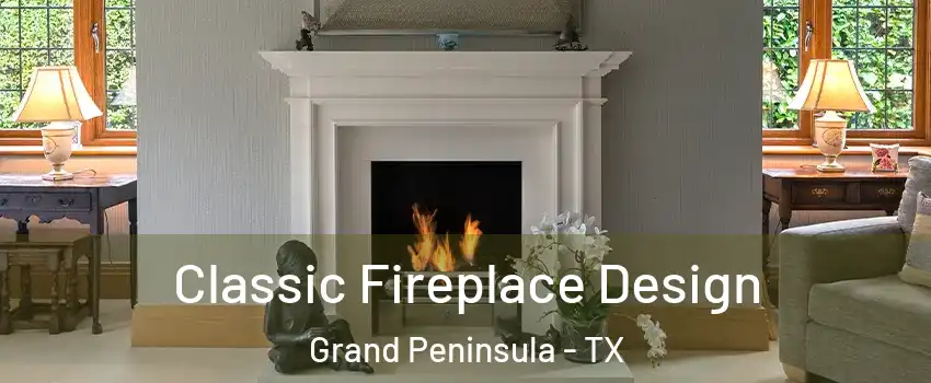 Classic Fireplace Design Grand Peninsula - TX
