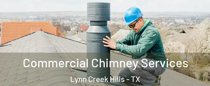 Commercial Chimney Services Lynn Creek Hills - TX