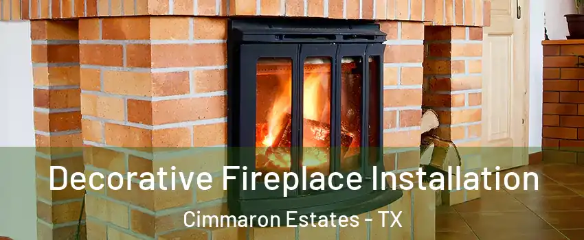 Decorative Fireplace Installation Cimmaron Estates - TX
