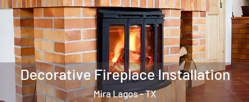 Decorative Fireplace Installation Mira Lagos - TX