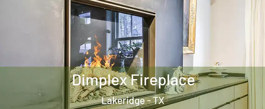 Dimplex Fireplace Lakeridge - TX