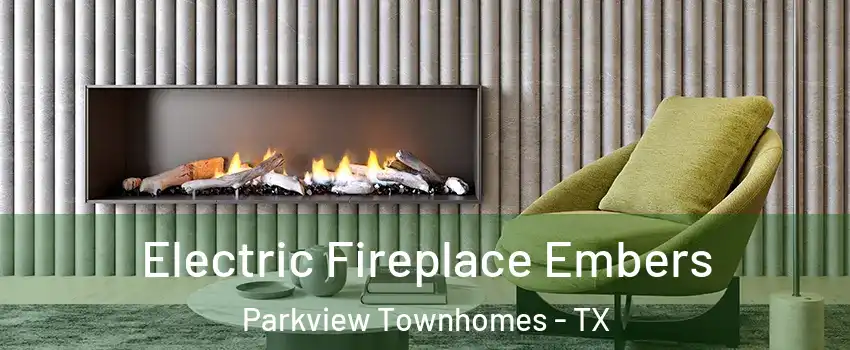 Electric Fireplace Embers Parkview Townhomes - TX