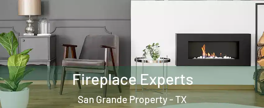 Fireplace Experts San Grande Property - TX