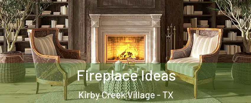 Fireplace Ideas Kirby Creek Village - TX