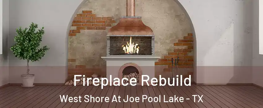 Fireplace Rebuild West Shore At Joe Pool Lake - TX
