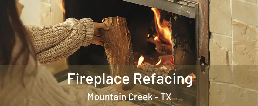 Fireplace Refacing Mountain Creek - TX