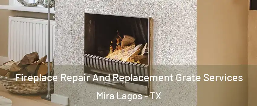 Fireplace Repair And Replacement Grate Services Mira Lagos - TX