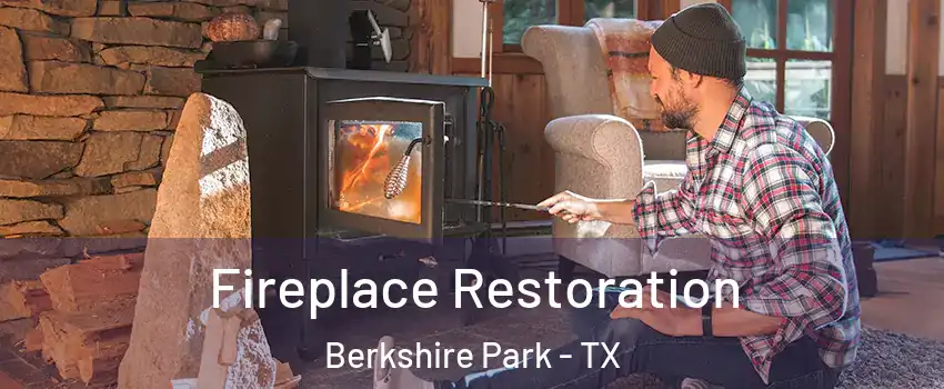 Fireplace Restoration Berkshire Park - TX