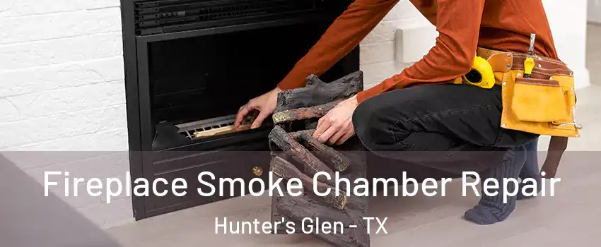 Fireplace Smoke Chamber Repair Hunter's Glen - TX