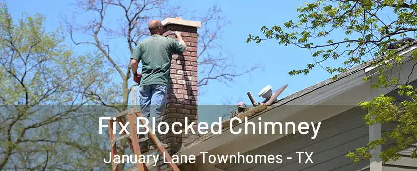 Fix Blocked Chimney January Lane Townhomes - TX
