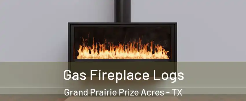 Gas Fireplace Logs Grand Prairie Prize Acres - TX