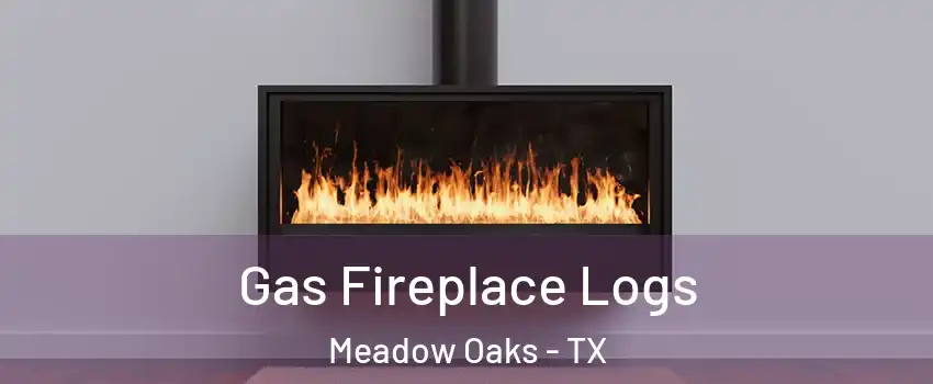 Gas Fireplace Logs Meadow Oaks - TX