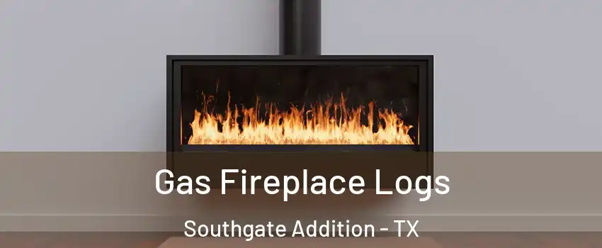 Gas Fireplace Logs Southgate Addition - TX