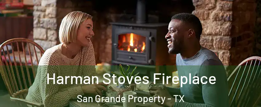 Harman Stoves Fireplace San Grande Property - TX