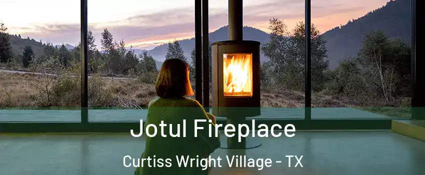 Jotul Fireplace Curtiss Wright Village - TX