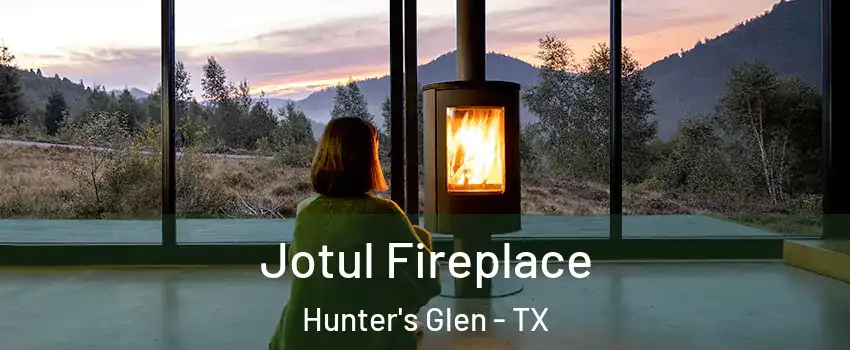 Jotul Fireplace Hunter's Glen - TX