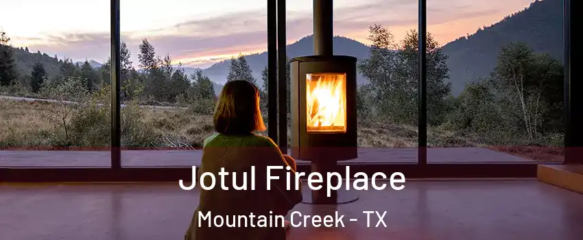 Jotul Fireplace Mountain Creek - TX