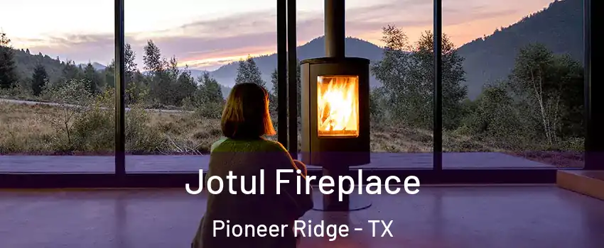 Jotul Fireplace Pioneer Ridge - TX