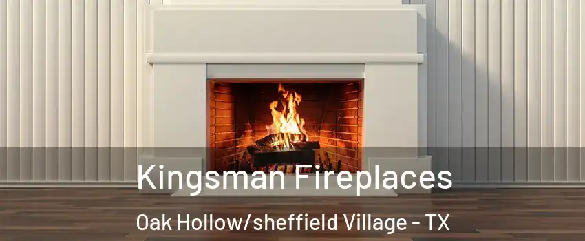 Kingsman Fireplaces Oak Hollow/sheffield Village - TX