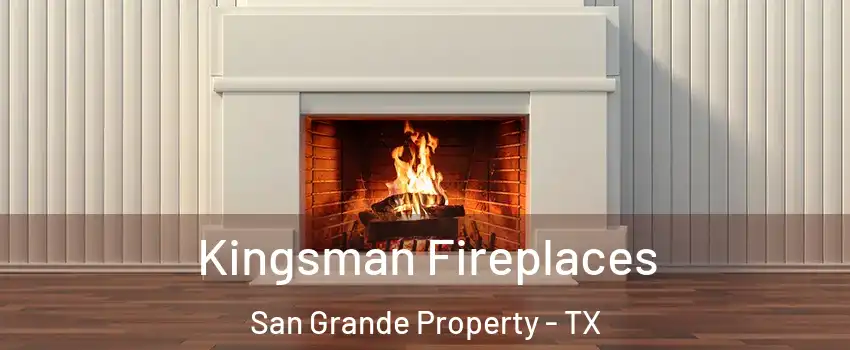Kingsman Fireplaces San Grande Property - TX