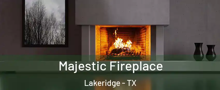 Majestic Fireplace Lakeridge - TX