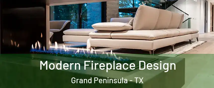 Modern Fireplace Design Grand Peninsula - TX
