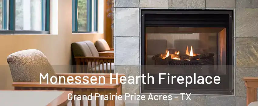 Monessen Hearth Fireplace Grand Prairie Prize Acres - TX