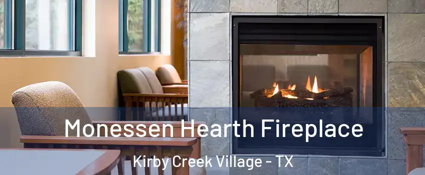 Monessen Hearth Fireplace Kirby Creek Village - TX