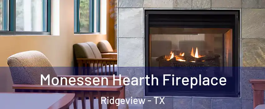 Monessen Hearth Fireplace Ridgeview - TX