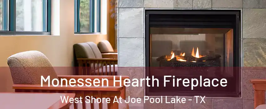 Monessen Hearth Fireplace West Shore At Joe Pool Lake - TX