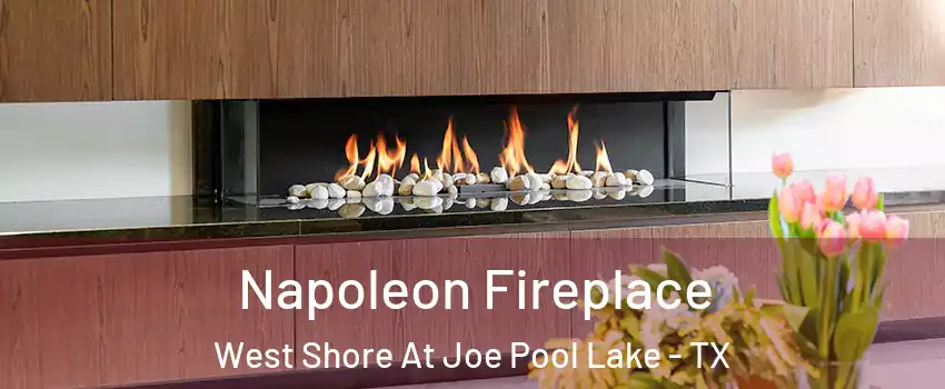 Napoleon Fireplace West Shore At Joe Pool Lake - TX