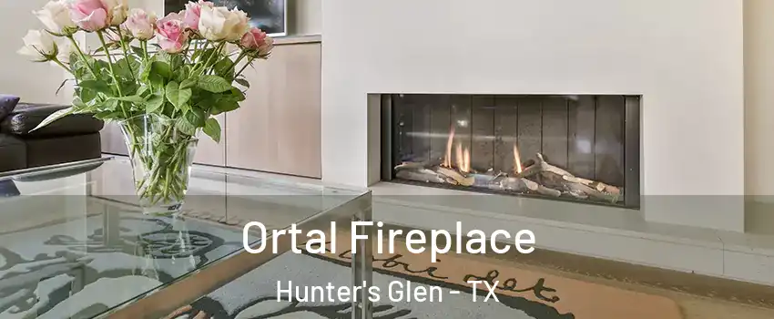 Ortal Fireplace Hunter's Glen - TX