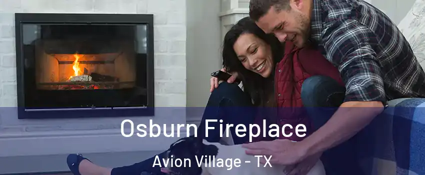Osburn Fireplace Avion Village - TX