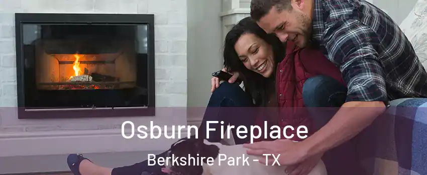 Osburn Fireplace Berkshire Park - TX